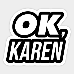 ok karen Sticker